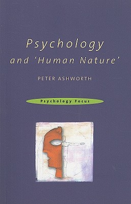 Psychology and 'Human Nature' (Psychology Focus)