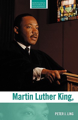 Martin Luther King Jr (Routledge Historical Biographies)