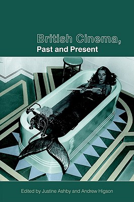 British Cinema, Past and Present