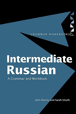 Image for Intermediate Russian. a Grammar and Workbook Intermediate Russian. a Grammar and Workbook