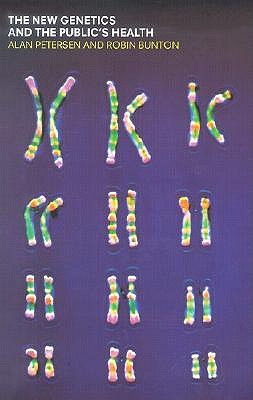 The New Genetics and the Public's Health