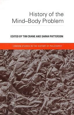 History of the Mind-Body Problem (London Studies in the History of Philosophy)