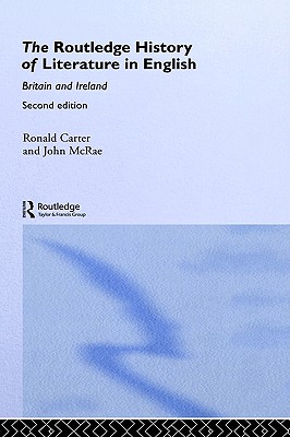 The Routledge History of Literature in English: Britain and Ireland