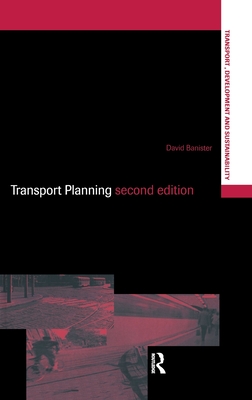 Transport Planning (Transport, Development and Sustainability Series)