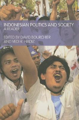 Indonesian Politics and Society: A Reader