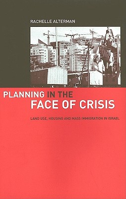 Planning in the Face of Crisis (Cities and Regions: Planning, Policy and Management,)