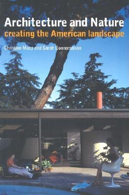 Image for Architecture and Nature: Creating the American Landscape