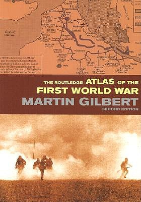 Image for Routledge Atlas of the First World War. Routledge Atlas of the First World War.