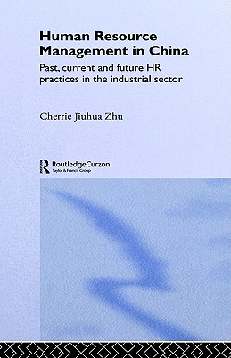 Human Resource Management in China (Routledge Advances in Asia-Pacific Business)