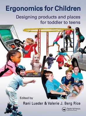 Ergonomics for Children: Designing Products and Places for Toddlers to Teens
