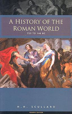 History of the Roman World 753-146 BC (Revised)