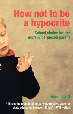 Image for How Not to be a Hypocrite How Not to be a Hypocrite