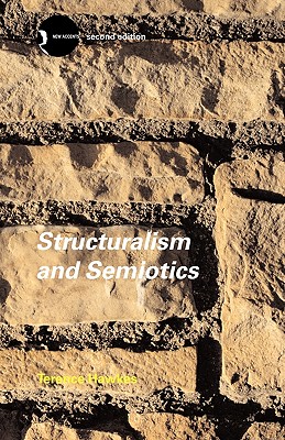 Structuralism and Semiotics (New Accents)