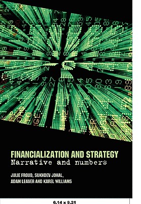 Financialization and Strategy: Narrative and Numbers