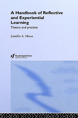 Image for A Handbook of Reflective and Experiential Learning A Handbook of Reflective and Experiential Learning