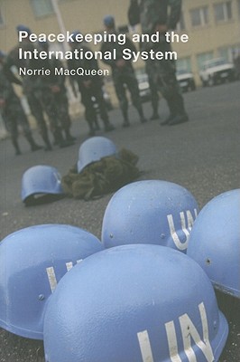 Peacekeeping and the International System