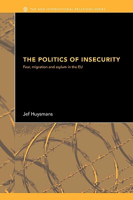 The Politics of Insecurity (New International Relations)