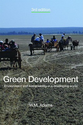 Green Development: Environment and Sustainability in a Developing World