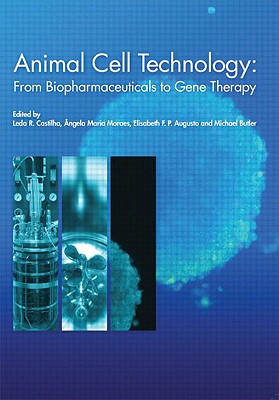 Animal Cell Technology: From Biopharmaceuticals to Gene Therapy