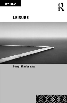 Leisure (Key Ideas)