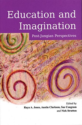 Education and Imagination: Post-Jungian Perspectives