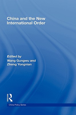 China and the New International Order (China Policy Series)