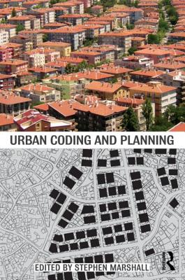 Urban Coding and Planning (Planning, History and Environment Series)