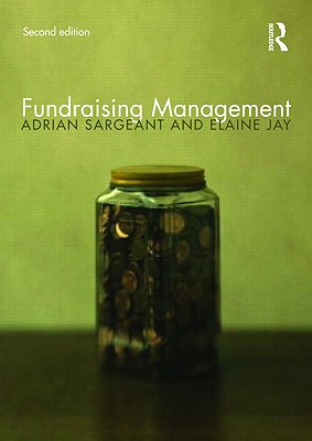 Fundraising Management: Analysis, Planning and Practice