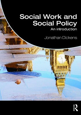 Social Work and Social Policy: An Introduction (Student Social Work)