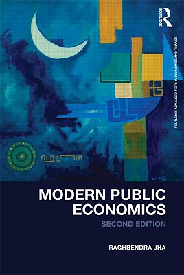 Modern Public Economics (Routledge Advanced Texts in Economics and Finance)