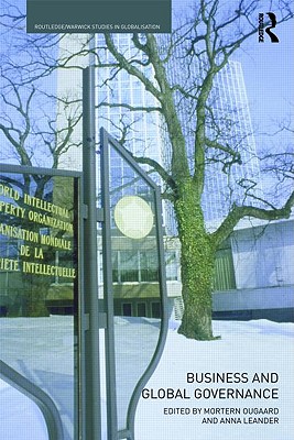 Business and Global Governance (Routledge Studies in Globalisation)