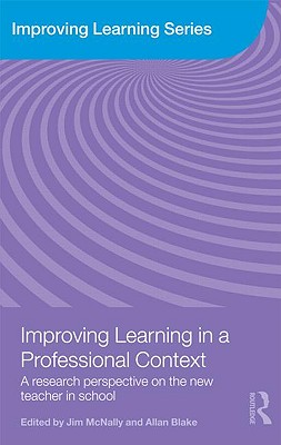 Improving Learning in a Professional Context: A Research Perspective on the New Teacher in School