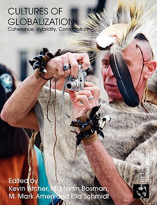 Cultures of Globalization (Rethinking Globalizations)