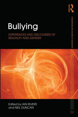 Bullying (Foundations and Futures of Education)