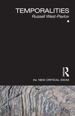 Temporalities (The New Critical Idiom)