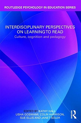 Interdisciplinary Perspectives on Learning to Read (Routledge Psychology in Education)