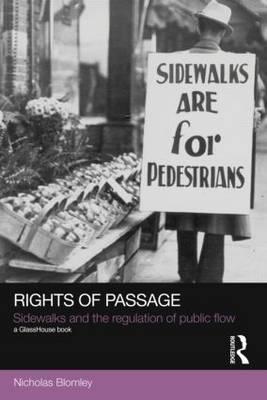 Rights of Passage: Sidewalks and the Regulation of Public Flow (Social Justice)