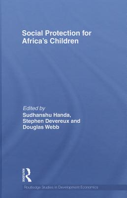 Social Protection for Africa's Children (Routledge Studies in Development Economics)