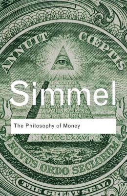 The Philosophy of Money (Routledge Classics)