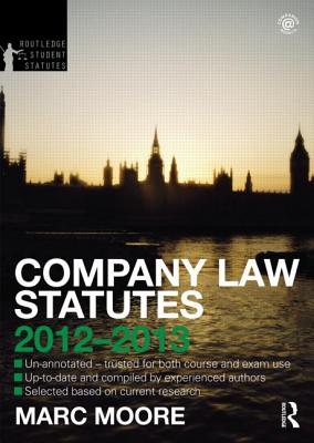 Company Law Statutes 2012-2013 (Routledge Student Statutes)