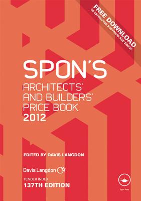 Spon's Architects' and Builders' Price Book 2012