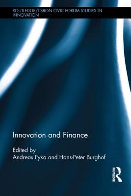 Innovation and Finance (Routledge/Lisbon Civic Forum Studies in Innovation)