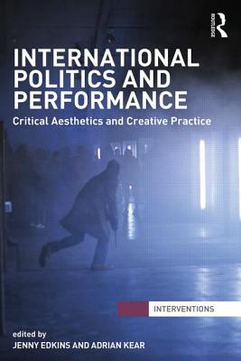 International Politics and Performance (Interventions)