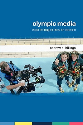Olympic Media (Routledge Critical Studies in Sport)