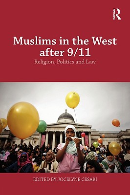 Muslims in the West after 9/11 (Routledge Studies in Liberty and Security)
