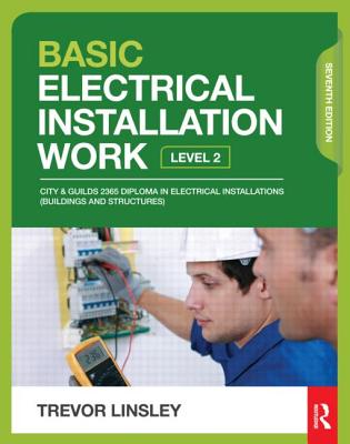 Basic Electrical Installation Work, 7th ed