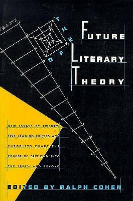 Image for The Future of Literary Theory The Future of Literary Theory