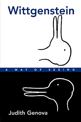 Wittgenstein, a Way of Seeing