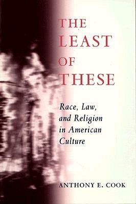 The Least of These: Race, Law, and Religion in American Culture