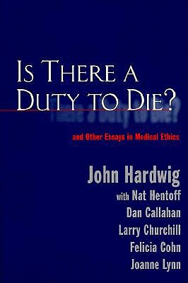 Is There a Duty to Die (Reflective Bioethics)